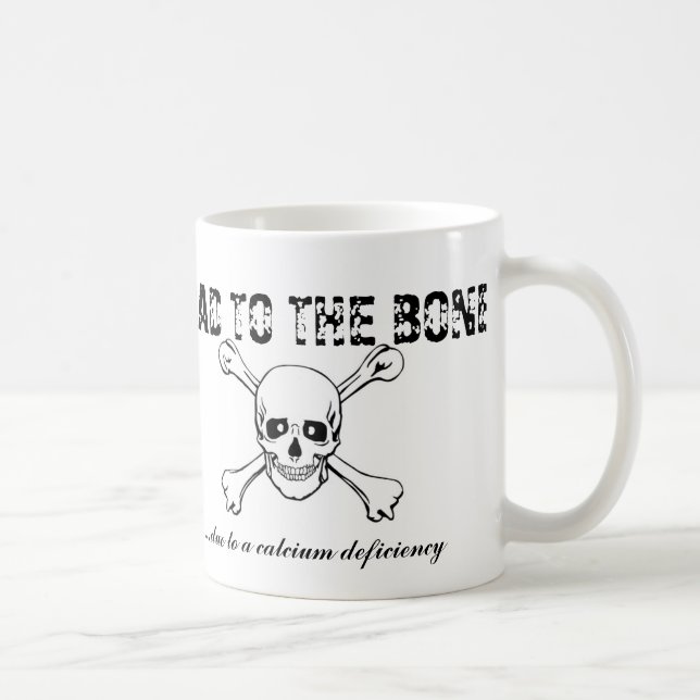 Mug Le mauvais à l'os… dû à une insuffisance de (Droite)