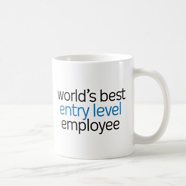 Mug Le meilleur employé de niveau d'entrée du monde (Droite)