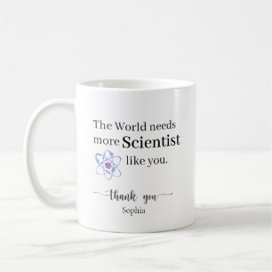 Mug Le Monde a Besoin de Plus de Scientifiques Comme V