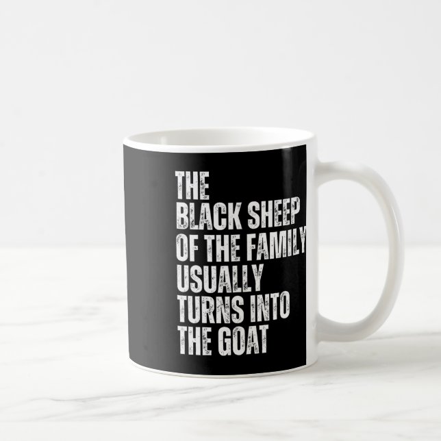 Mug Le Mouton Noir De La Famille Se Transforme Habitue (Droite)