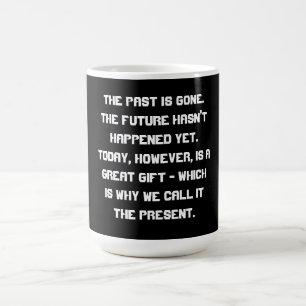 Mug Le passé est allé .....
