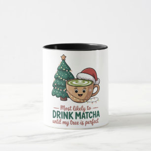 Mug Le plus susceptible de boire du Matcha jusqu'à ce 