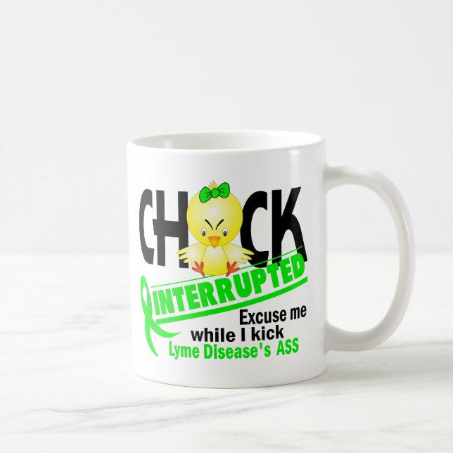 Mug Le poussin a interrompu la maladie de 2 Lyme (Droite)