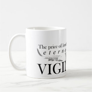 Mug Le prix de la liberté est une vigilance éternell