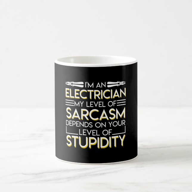 Mug Le sarcasme d'électricien dépend de la stupidité (Centre)