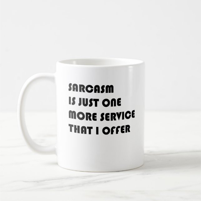 Mug Le Sarcasme N'Est Qu'Un Service De Plus Que J'Offr (Gauche)