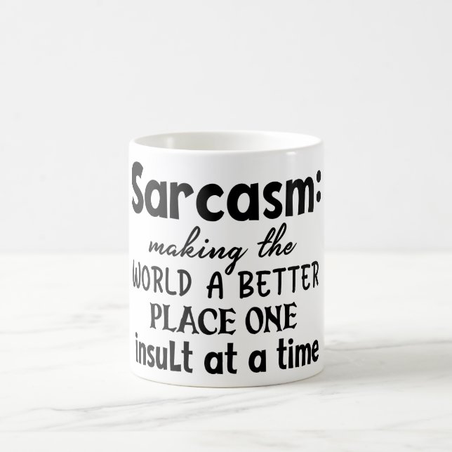 Mug Le Sarcasme, Un Meilleur Endroit Pour Le Monde (Centre)