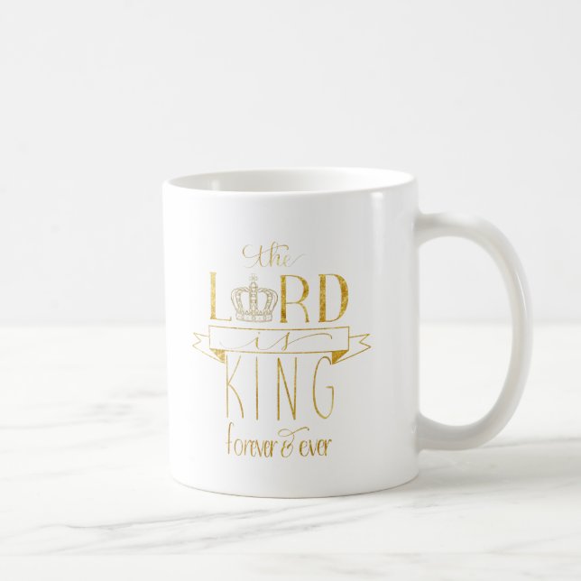 Mug Le seigneur est le Roi Forever et jamais feuille (Droite)