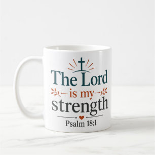Mug Le Seigneur est ma force Citation basée sur les Éc