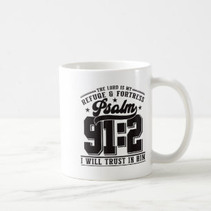 Mug Le Seigneur est mon refuge et forteresse – Psaume 