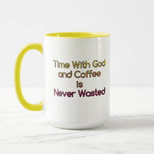 Mug Le temps avec Dieu et le café n'est jamais perdu M