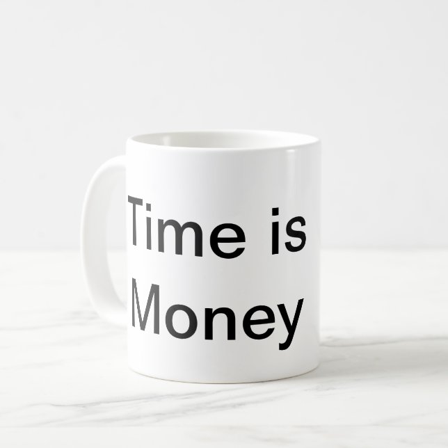 Mug Le temps, c'est l'argent qui bat (Devant gauche)