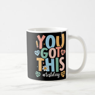 Mug Le Test Motivational Test Day Enseignant Vous Avez