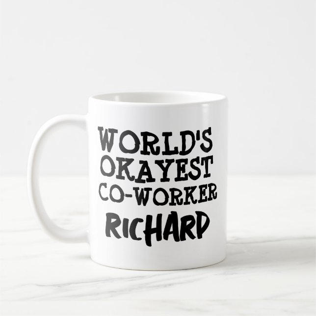MUG LE TEXTE PERSONNALISÉ DU COTRAVAILLEUR LE PLUS OKA (Gauche)