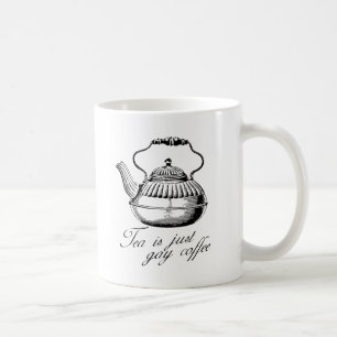 Mug Le thé n'est que du café gay
