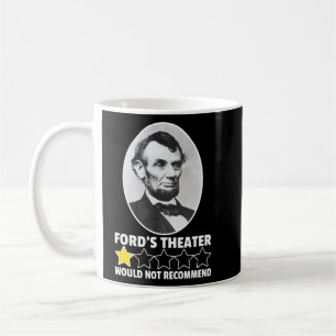 Mug Le Théâtre Ford ne recommanderait pas Lincoln 1 ét