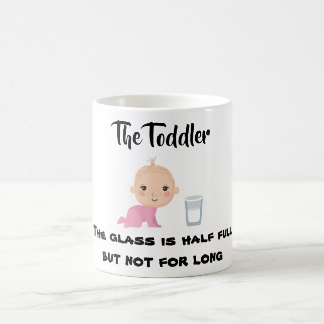 Mug Le Toddler - Verre si mi-plein mais pas pour longt (Centre)