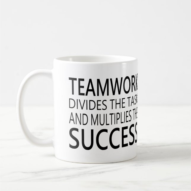 Mug Le travail d'équipe divise la tâche... multiplie l (Gauche)