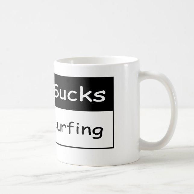 Mug Le travail suce (Droite)