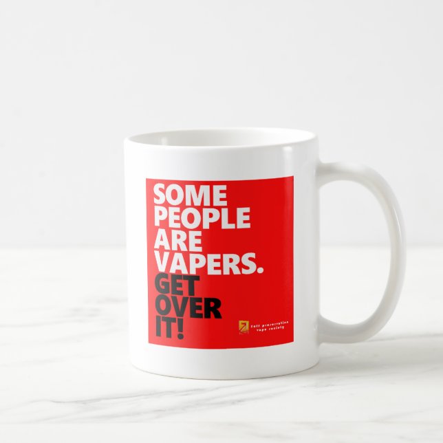 Mug Le vape de certains, obtiennent au-dessus de lui (Droite)