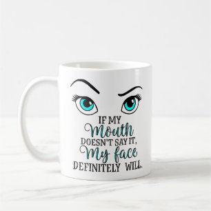 Mug Le visage fait tout ce qui parle