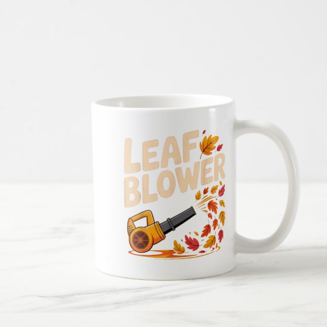 Mug Leaf Blower Funny Autumn Fall Season Humor  (Droite)