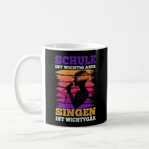 Mug L'école, c'est important, mais chanter, c'est le p