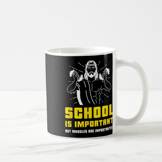 Mug L'École Est Importante Mais Les Muscles Sont Impor (Droite)