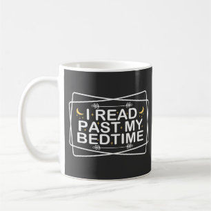 Mug Lecteur, je lis au-delà de mon heure de coucher, C