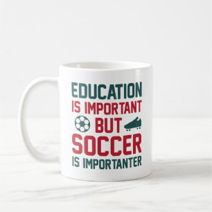 Mug L'Éducation Est Importante, Mais Le Football Est I