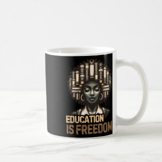 Mug L'éducation est liberté Histoire noire Mois Thé no