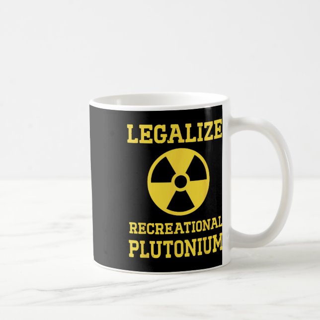 Mug Légaliser le plutonium récréatif (Droite)