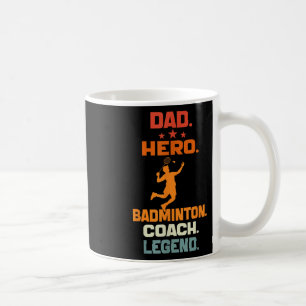 Mug Légende du coach de badminton héros papa joueur de