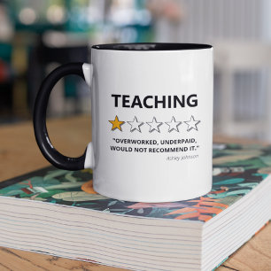 Mug L'Enseignement Drôle Ne Recommanderait Pas