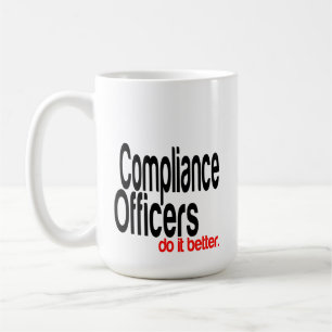 Mug Les Agents De Conformité Font Mieux La Blague