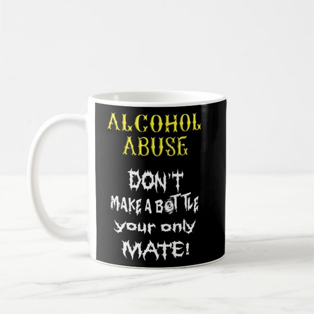 Mug Les Alcooliques Font Une Bouteille Votre Seul Mate (Gauche)