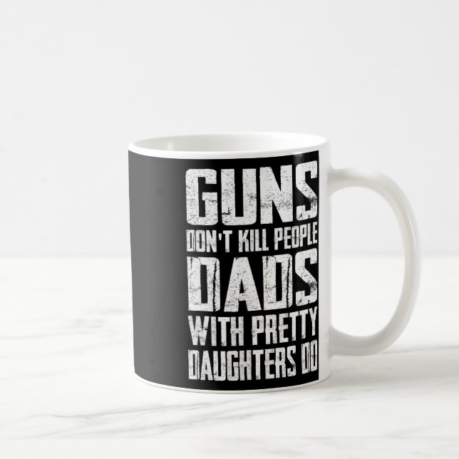 Mug Les armes ne tuent pas les gens Les papas avec de  (Droite)