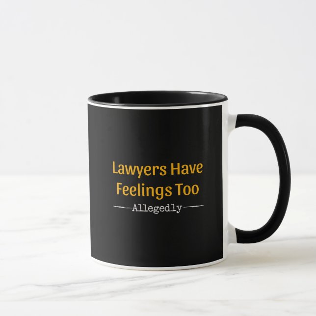 Mug Les Avocats Ont Trop De Sentiments - Procureur (Droite)
