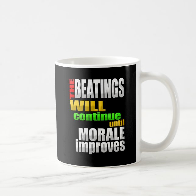 Mug Les battements continueront jusqu'à ce que le (Droite)
