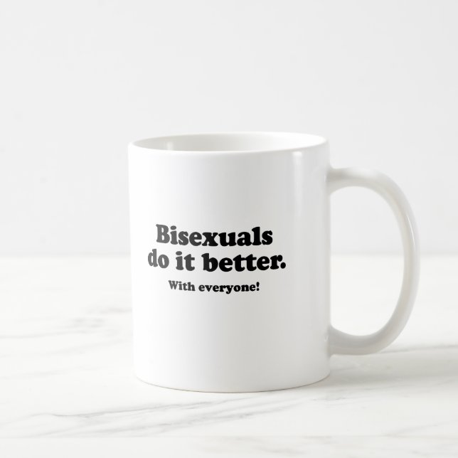 MUG LES BISEXUELS LE FONT MIEUX (AVEC TOUT LE MONDE) (Droite)