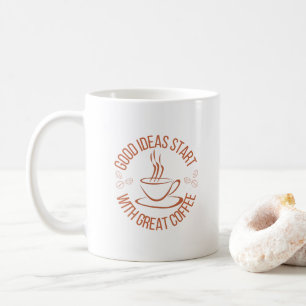 Mug "Les Bonnes Idées Commencent Avec Un Grand Café"