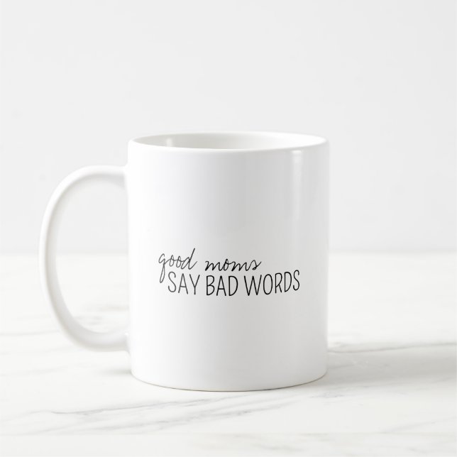 Mug Les Bonnes Mères Disent De Mauvaises Paroles (Gauche)