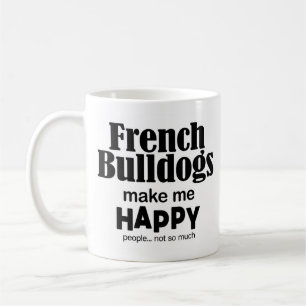 Mug Les Bulldogs Français Me Rendent Heureux
