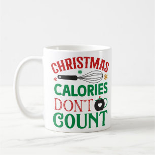 Mug Les calories de Noël ne comptent pas; Noël;