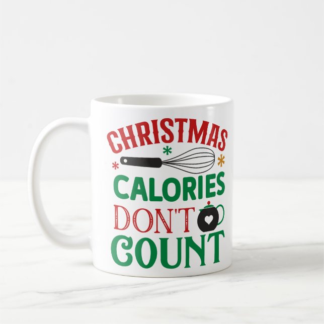 Mug Les calories de Noël ne comptent pas; Noël; (Gauche)