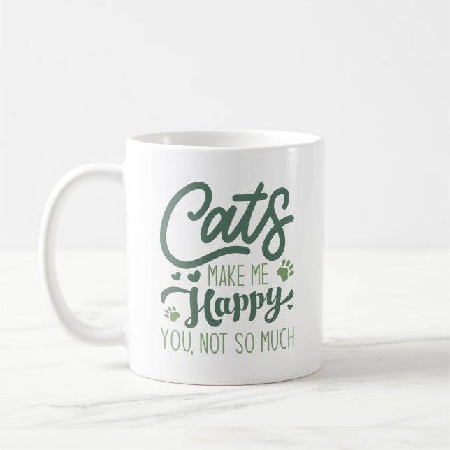Mug Les Chats Me Rendent Heureux Vous N'Êtes Pas Tant (Gauche)
