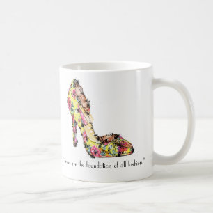 Mug Les "chaussures sont la base de toute la mode. "
