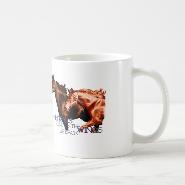 Mug Les chevaux nous prêtent les ailes que nous (Droite)