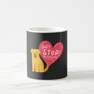 Mug Les chiens d'arrêt d'or - n'arrêtez pas Retrievin