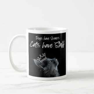 Mug Les chiens ont des propriétaires, les chats ont du